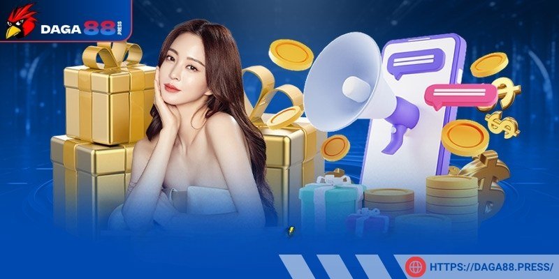 Điểm danh các khuyến mại DAGA88 độc quyền